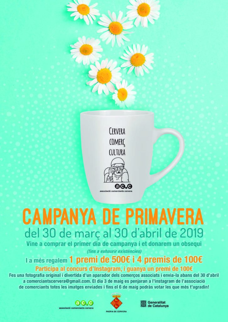 Cartell de la Campanya de Primavera del comerç de Cervera, amb una tassa blanca amb el segell Cervera Comerç Cultura i margarides sobre fons verd menta, del 30 de març al 30 d'abril de 2019