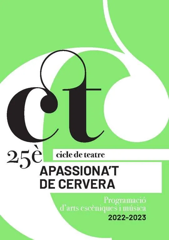 El Cicle de teatre de Cervera celebra la 25a edició programant set espectacles d’alt nivell i variats