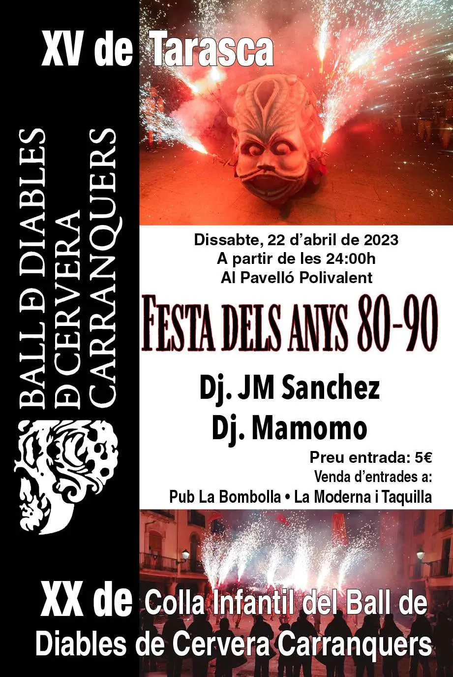 El Ball de Diables de Cervera – Carranquers organitza una festa dels anys 80-90