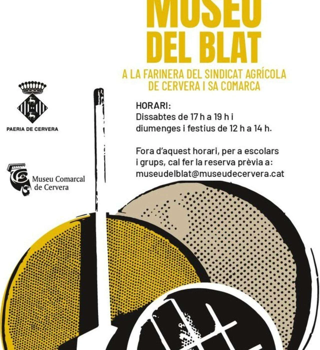 Cartell del Museu del Blat, amb una gran mola de molí estilitzada en groc i negre, l'anunci de la ubicació a la farinera del Sindicat Agrícola i els horaris de visita