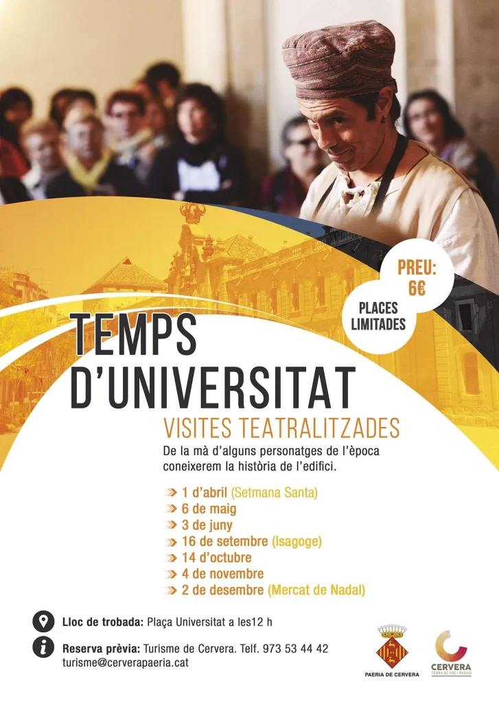 Cartell de les visites teatralitzades Temps d'Universitat, amb la fotografia d'un actor caracteritzat d'època guiant un grup, el llistat de dates i el preu de 6 euros