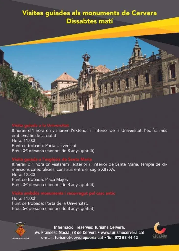 Cartell de les Visites Guiades als Monuments de Cervera els dissabtes al matí, amb una fotografia de la façana de la Universitat i el detall d'itineraris, horaris i preus